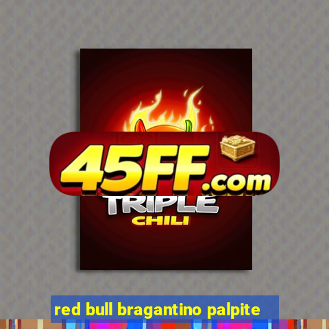 red bull bragantino palpite